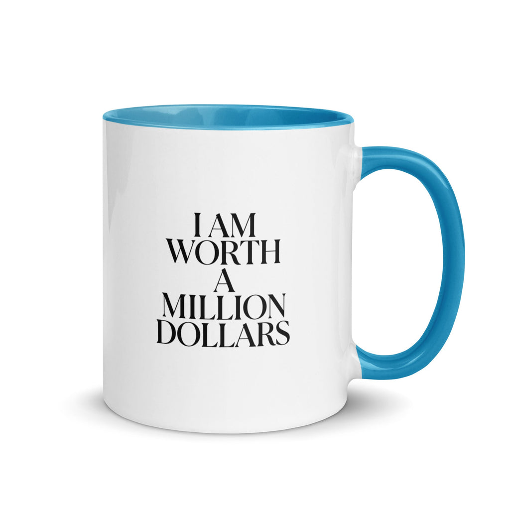 I AM WORTH A MILLION DOLLARS Mug with Color Inside - The Million Dollar Bill Co.