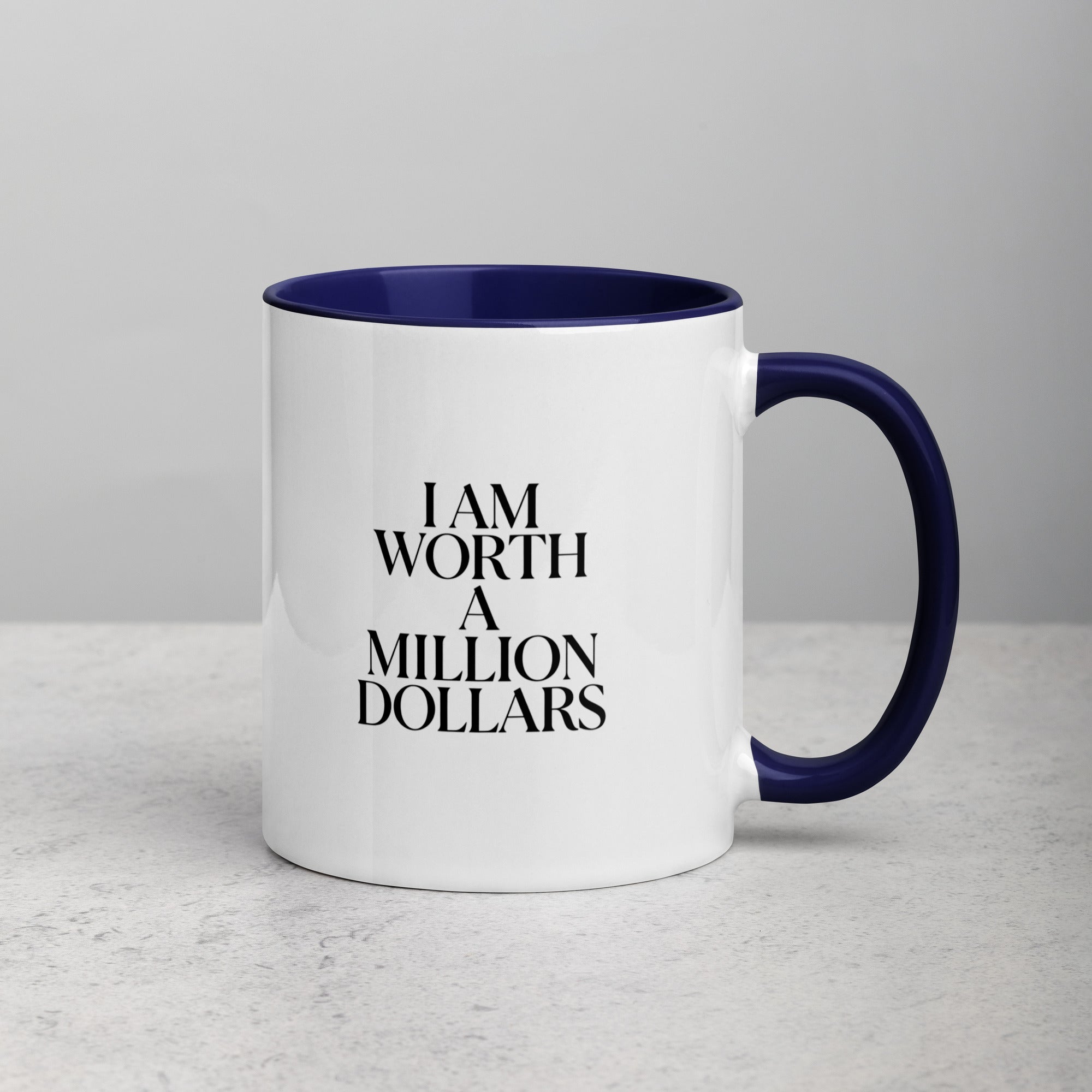 I AM WORTH A MILLION DOLLARS Mug with Color Inside - The Million Dollar Bill Co.