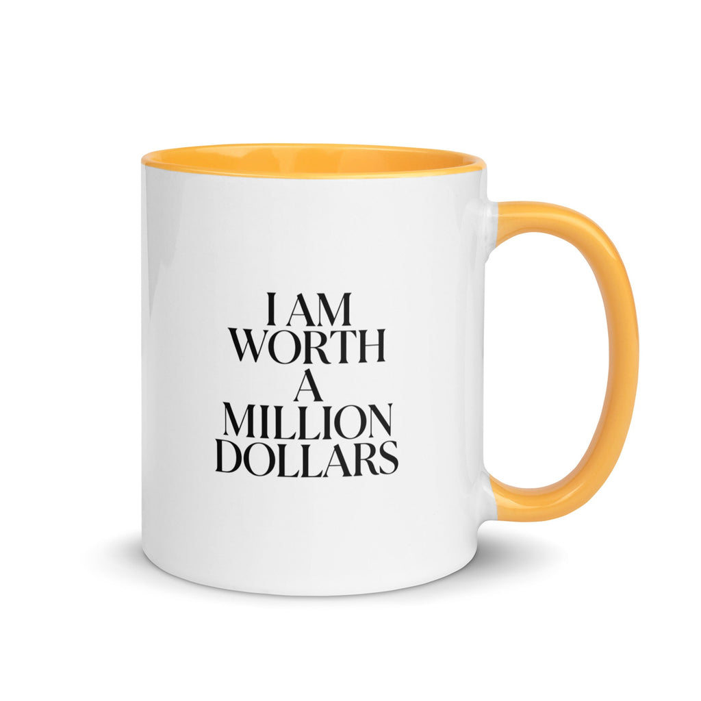 I AM WORTH A MILLION DOLLARS Mug with Color Inside - The Million Dollar Bill Co.