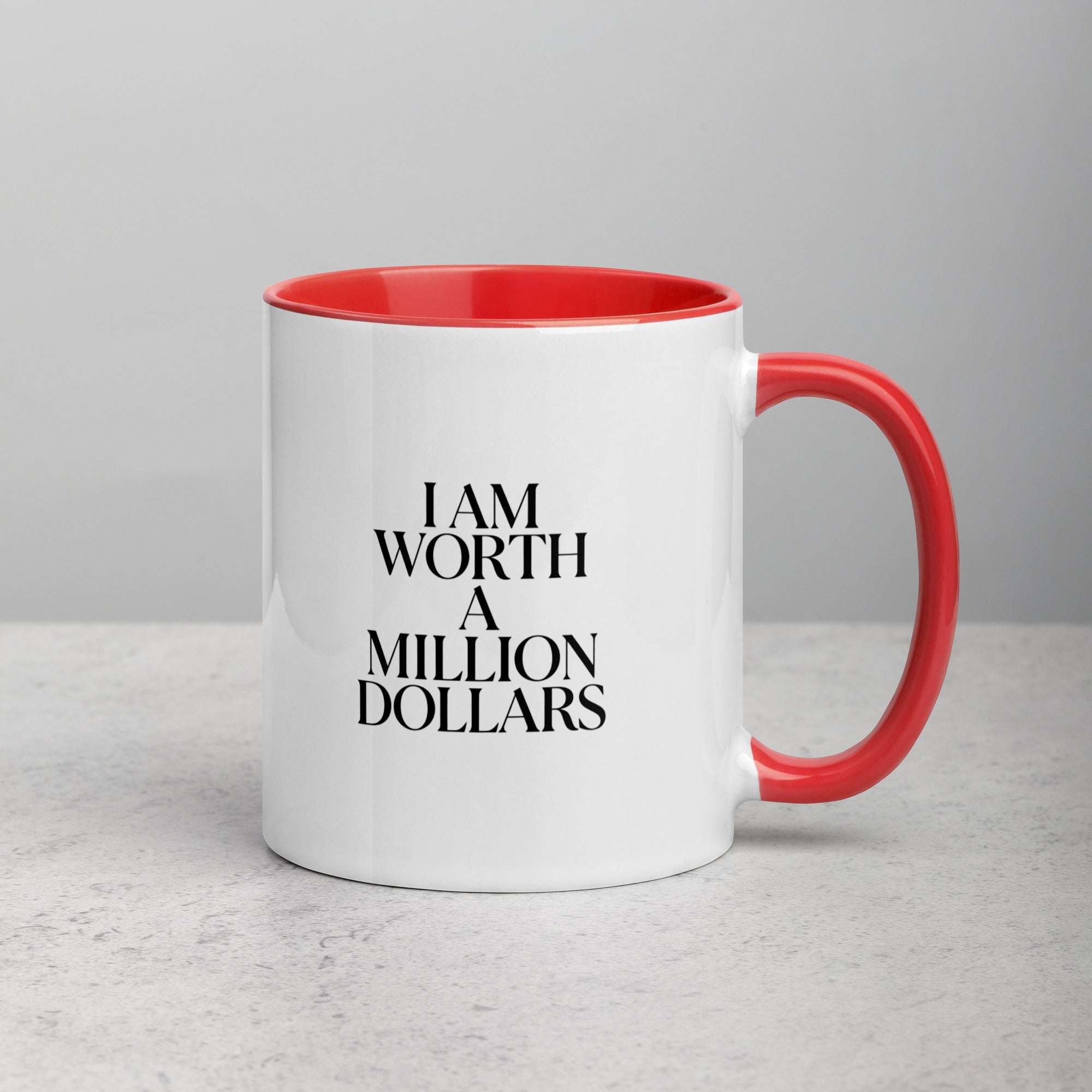 I AM WORTH A MILLION DOLLARS Mug with Color Inside - The Million Dollar Bill Co.